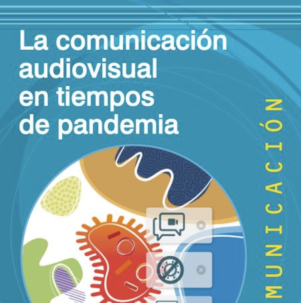 La comunicación audiovisual en tiempos de pandemia