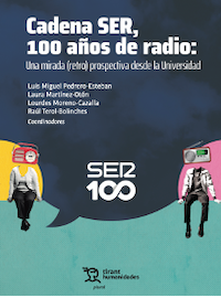 Cadena SER, 100 años de radio: Una mirada (retro) prospectiva desde la Universidad