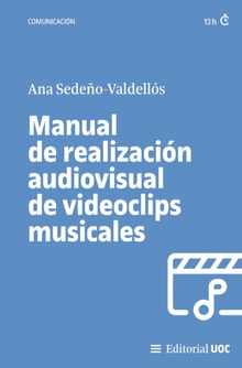 Manual de realización audiovisual de videoclips musicales