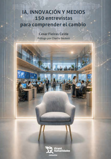 IA, Innovación y Medios: 150 entrevistas para comprender el cambio